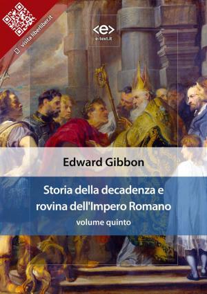 Book cover of Storia della decadenza e rovina dell'Impero Romano, volume quinto