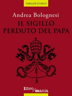 Cover of the book Il sigillo perduto del papa by Julie Cassar