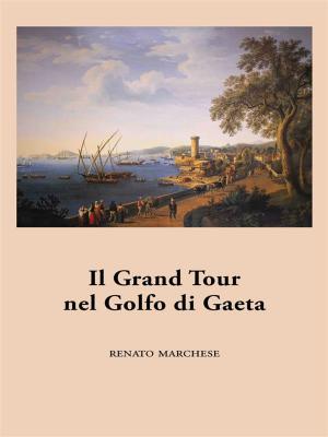 Cover of Il Grand Tour nel Golfo di Gaeta