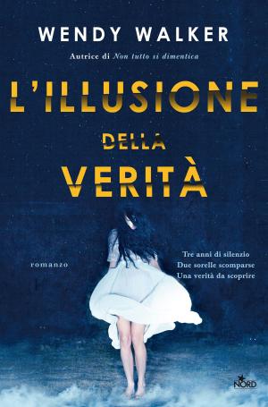 Cover of the book L'illusione della verità by Pamela Crane