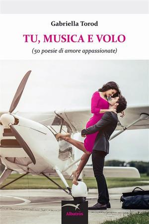 Cover of the book Tu, musica e volo by Sara Creola