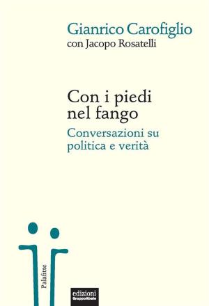 Cover of the book Con i piedi nel fango by Enrica Morlicchio, Andrea Morniroli