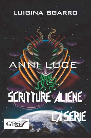 Cover of the book Anni luce by Giordana Ungaro