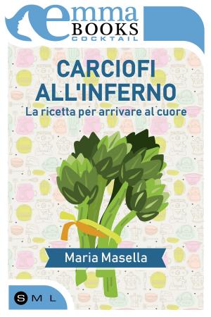 Cover of the book Carciofi all'inferno. La ricetta per arrivare al cuore by Inachis Io