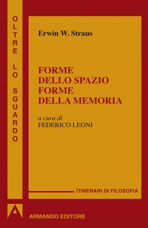 Cover of the book Forme dello spazio e della memoria by Angelo Di Gennaro, Mariella Ciani, Luigi Attenasio