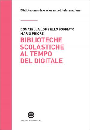 Cover of the book Biblioteche scolastiche al tempo del digitale by AA.VV.