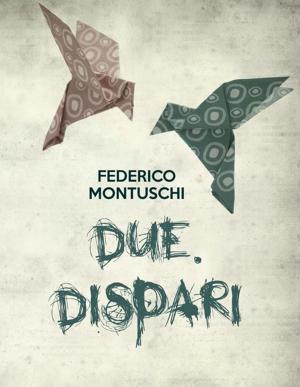 Cover of the book Due. Dispari by Guido Pagliarino