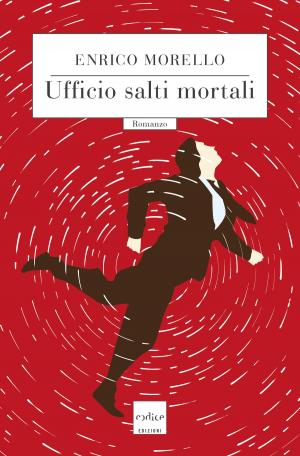 Cover of the book Ufficio salti mortali by Edith Maxwell