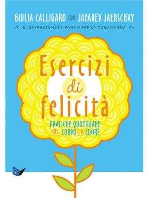 Book cover of Esercizi di felicità