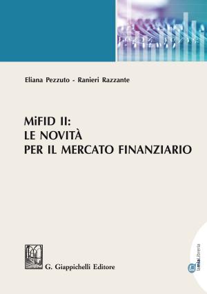 Cover of the book MiFID II: le novità per il mercato finanziario by Antonio Vallebona