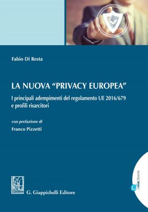 Cover of the book La nuova 'Privacy europea' by Giacomo D'Attorre, Michele Sandulli, Alfonso Di Carlo