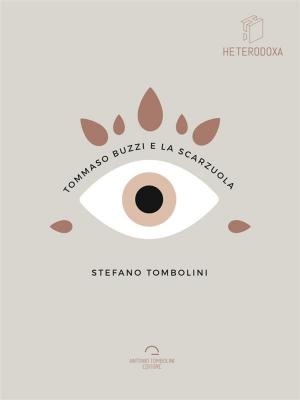Cover of the book Tommaso Buzzi e La Scarzuola by Antonina Giordano