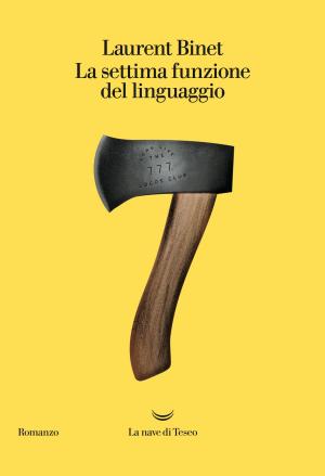Cover of the book La settima funzione del linguaggio by Guido Maria Brera, Edoardo Nesi