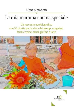 Book cover of La Mia Mamma Cucina Speciale