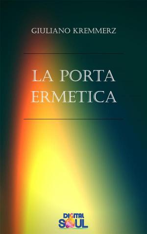 Cover of the book La Porta Ermetica by Giovanni Pico della Mirandola, Paola Agnolucci