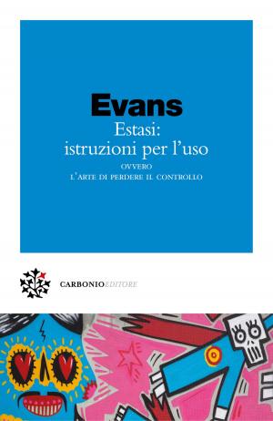 Cover of the book Estasi: istruzioni per l'uso by Jill Dawson, Marco Pennisi