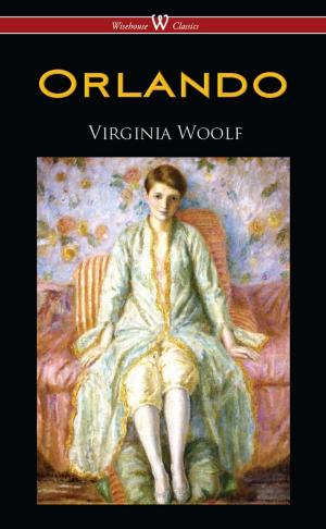 Cover of the book Orlando: A Biography (Wisehouse Classics Edition) by Virginia Woolf
