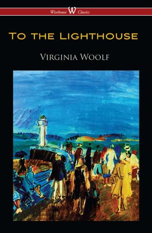 Cover of the book To the Lighthouse (Wisehouse Classics Edition) by Walt Whitman