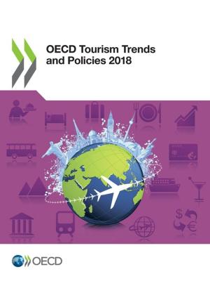 Cover of the book OECD Tourism Trends and Policies 2018 by Collective