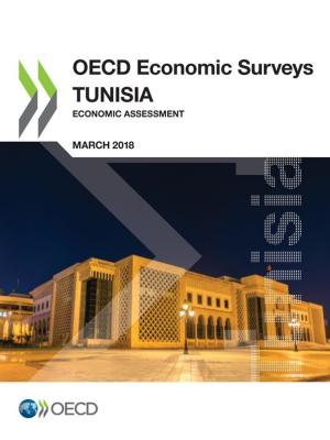 Cover of the book OECD Economic Surveys: Tunisia 2018 by Collective