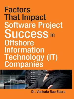 Cover of the book Factors That Impact Software Project Success in Offshore Information Technology (IT) Companies by Acharya Vipul Rao