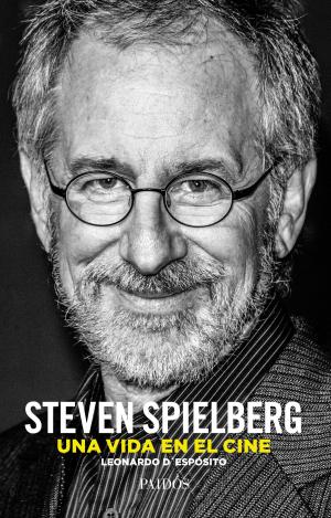 Cover of the book Steven Spielberg. Una vida en el cine by Mariangela Sarti