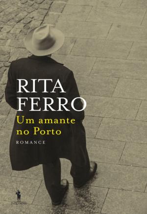 Cover of the book Um Amante no Porto by Nuno Júdice