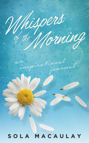 Cover of the book Whispers of the Morning by Bryan Auguste