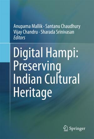 Cover of the book Digital Hampi: Preserving Indian Cultural Heritage by 
