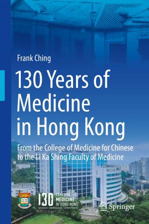Cover of the book 130 Years of Medicine in Hong Kong by Mathew George
