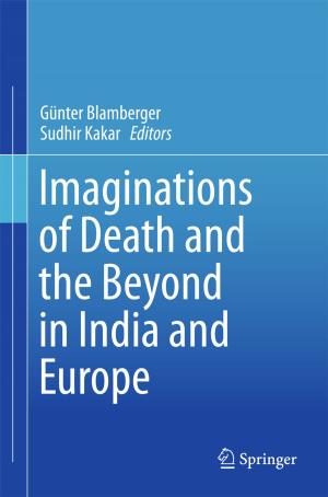 Cover of the book Imaginations of Death and the Beyond in India and Europe by Tara Brabazon, Mick Winter, Bryn Gandy