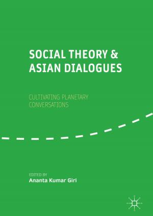 Cover of the book Social Theory and Asian Dialogues by Sifeng Liu, Yingjie Yang, Jeffrey Forrest