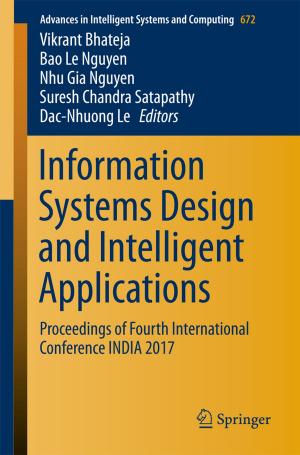 Cover of the book Information Systems Design and Intelligent Applications by S. Jayanthy, M.C. Bhuvaneswari