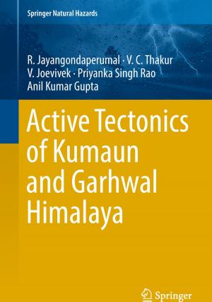 Cover of the book Active Tectonics of Kumaun and Garhwal Himalaya by Paolo Tommasino