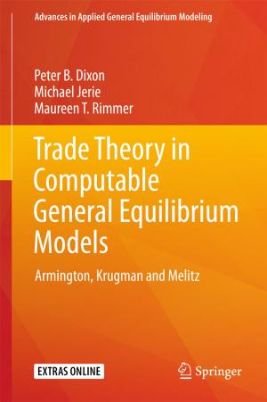 Cover of the book Trade Theory in Computable General Equilibrium Models by Jun Xu, Qiang Wang, Shenhui Li, Feng Deng
