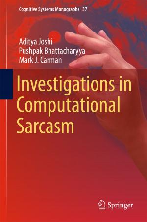 Cover of the book Investigations in Computational Sarcasm by Qinhua Zheng, Li Chen, Daniel Burgos