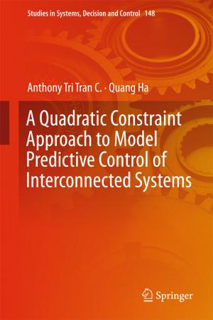 Cover of the book A Quadratic Constraint Approach to Model Predictive Control of Interconnected Systems by Xiaoli Lu
