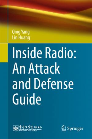 Cover of the book Inside Radio: An Attack and Defense Guide by Samuel J. Davey, Han X. Gaetjens