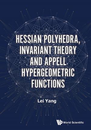Cover of the book Hessian Polyhedra, Invariant Theory and Appell Hypergeometric Functions by Marc J Schniederjans, Dara G Schniederjans, Ashlyn M Schniederjans