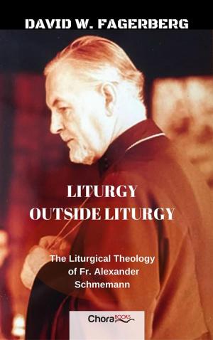 Book cover of Liturgy Outside Liturgy