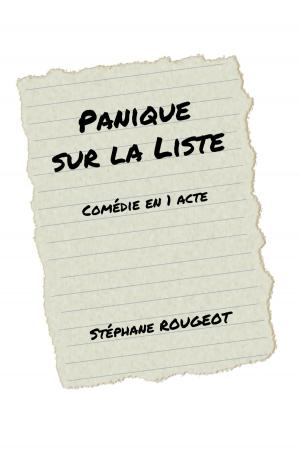 Cover of the book Panique sur la Liste by HENRY GRÉVILLE