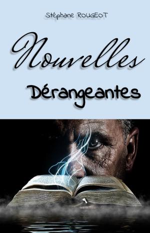 Cover of the book Nouvelles Dérangeantes by Jean-Jacques Rousseau