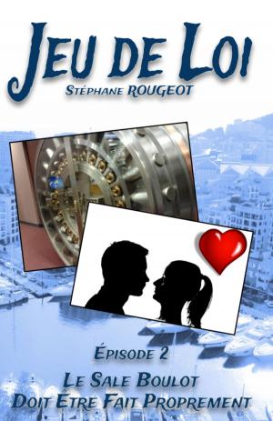 Cover of the book Jeu de Loi - Episode 2 by Stephan Michael Loy