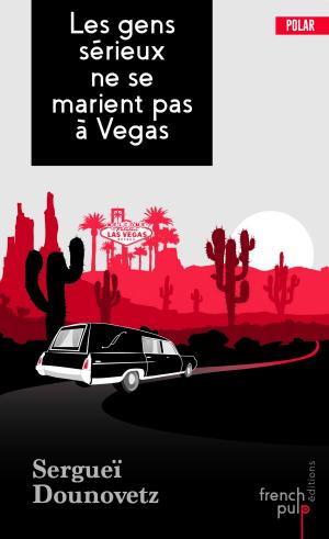 Cover of the book Les gens sérieux ne se marient pas à Vegas by Marie Vindy, Aurore Boudet