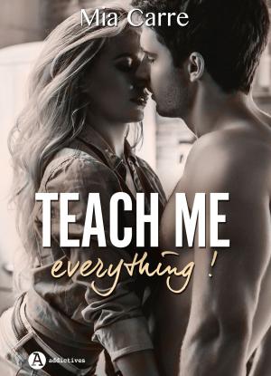 Book cover of Teach Me Everything (teaser)