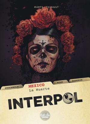 Cover of the book Interpol 1. Mexico - La Muerte by Stephen Desberg