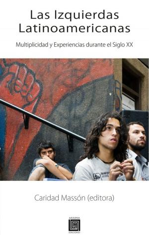Cover of the book Las Izquierdas Latinoamericanas by Germán Alburquerque F.