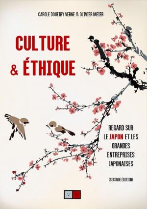 Cover of the book Culture & Ethique, Regard sur le Japon et les grandes entreprise japonaises by Jacco van der Kooij, Dominique Levin, Winning By Design