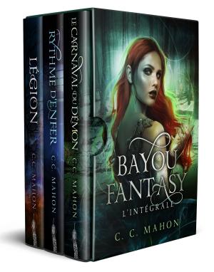 Cover of the book Bayou Fantasy L'intégrale by Honor Raconteur