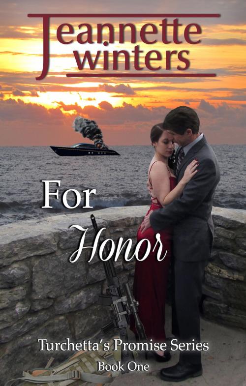 Cover of the book For Honor by Jeannette Winters, Jeannette Winters LLC
